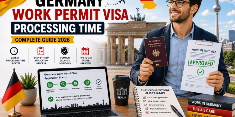 Germany Work Permit Visa Processing Time